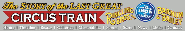 The Last Great Circus Train - Ringling Bros. and Barnum & Bailey 2017